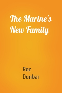 The Marine's New Family