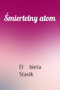 Śmiertelny atom