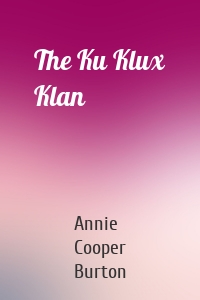 The Ku Klux Klan