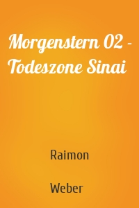 Morgenstern 02 - Todeszone Sinai