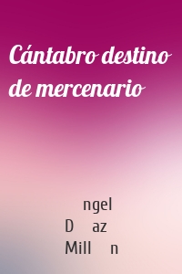 Cántabro destino de mercenario