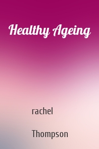 Healthy Ageing