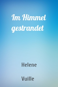 Im Himmel gestrandet