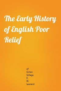 The Early History of English Poor Relief