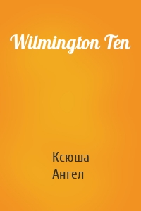 Wilmington Ten