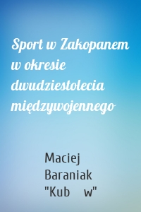 Sport w Zakopanem w okresie dwudziestolecia międzywojennego