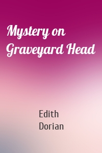 Mystery on Graveyard Head