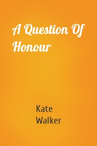 A Question Of Honour