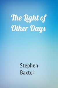 The Light of Other Days