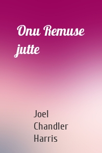 Onu Remuse jutte