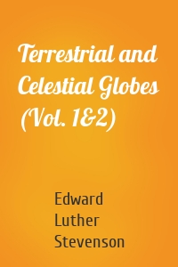 Terrestrial and Celestial Globes (Vol. 1&2)