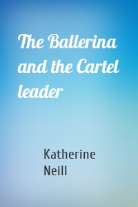 The Ballerina and the Cartel leader