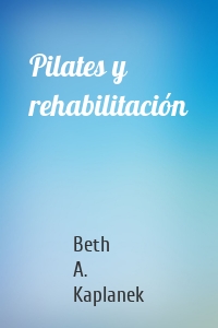 Pilates y rehabilitación