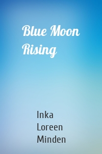 Blue Moon Rising