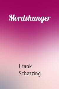 Mordshunger
