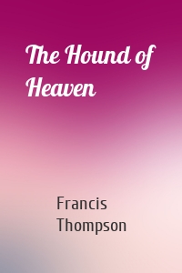 The Hound of Heaven