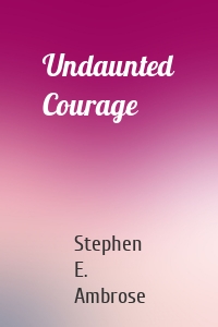 Undaunted Courage