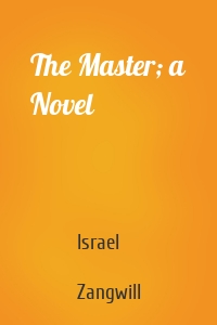 The Master; a Novel