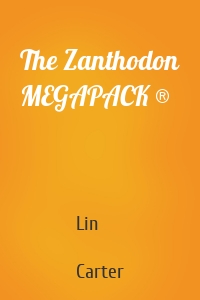The Zanthodon MEGAPACK ®