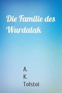 Die Familie des Wurdalak