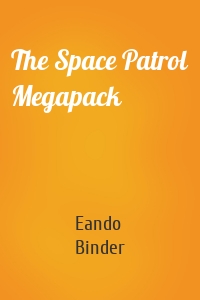 The Space Patrol Megapack