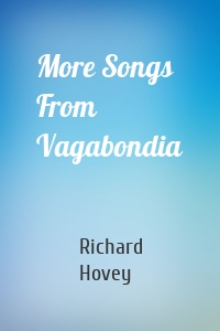 More Songs From Vagabondia