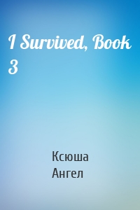 I Survived, Book 3