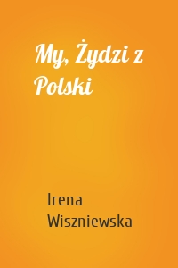 My, Żydzi z Polski