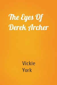 The Eyes Of Derek Archer