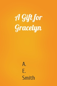 A Gift for Gracelyn