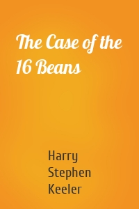 The Case of the 16 Beans