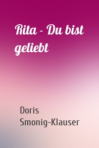 Rita - Du bist geliebt