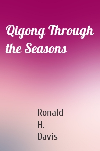 Qigong Through the Seasons