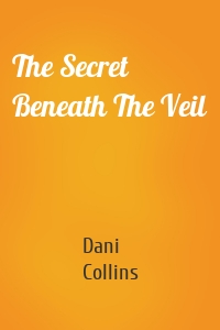 The Secret Beneath The Veil