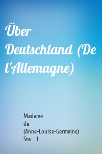 Über Deutschland (De l'Allemagne)