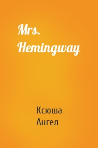 Mrs. Hemingway