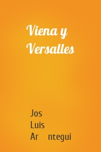 Viena y Versalles