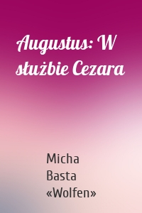 Augustus: W służbie Cezara