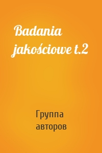 Badania jakościowe t.2