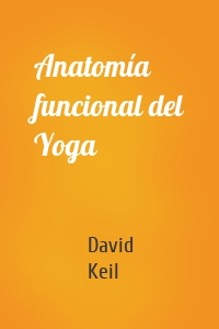 Anatomía funcional del Yoga