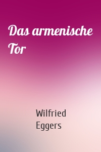 Das armenische Tor