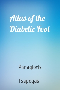 Atlas of the Diabetic Foot