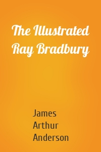 The Illustrated Ray Bradbury