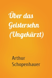 Über das Geistersehn (Ungekürzt)