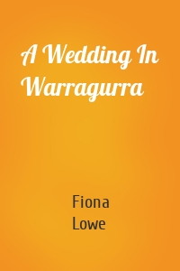 A Wedding In Warragurra
