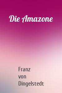 Die Amazone