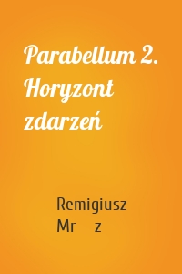 Parabellum 2. Horyzont zdarzeń