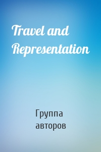 Travel and Representation