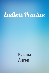 Endless Practice
