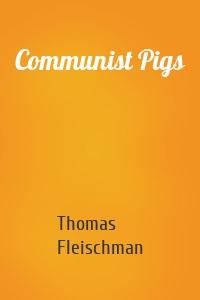 Communist Pigs